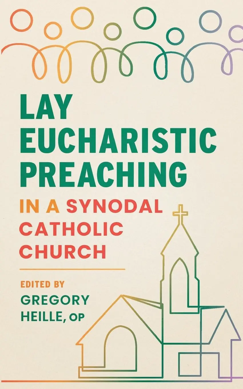 Cover: 9798400802089 | Lay Eucharistic Preaching in a Synodal Catholic Church | Heille | Buch