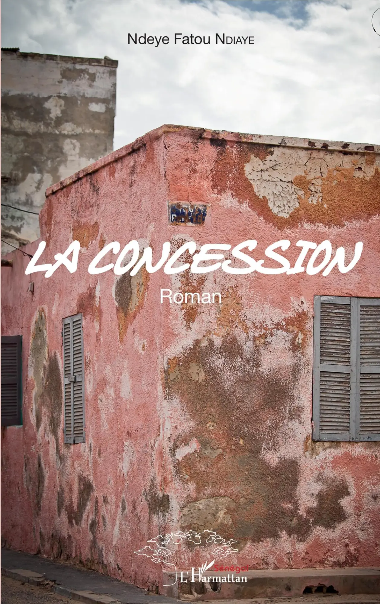 Cover: 9782343152189 | La concession | Roman | Ndeye Fatou Ndiaye | Taschenbuch | 166 S.