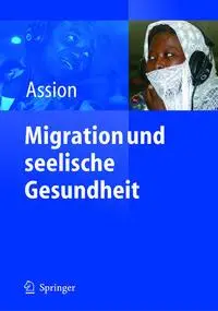 Cover: 9783540202189 | Migration und seelische Gesundheit | Hans-Jörg Assion | Taschenbuch