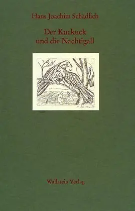Cover: 9783892442189 | Der Kuckuck und die Nachtigall | Märchen | Hans Joachim Schädlich