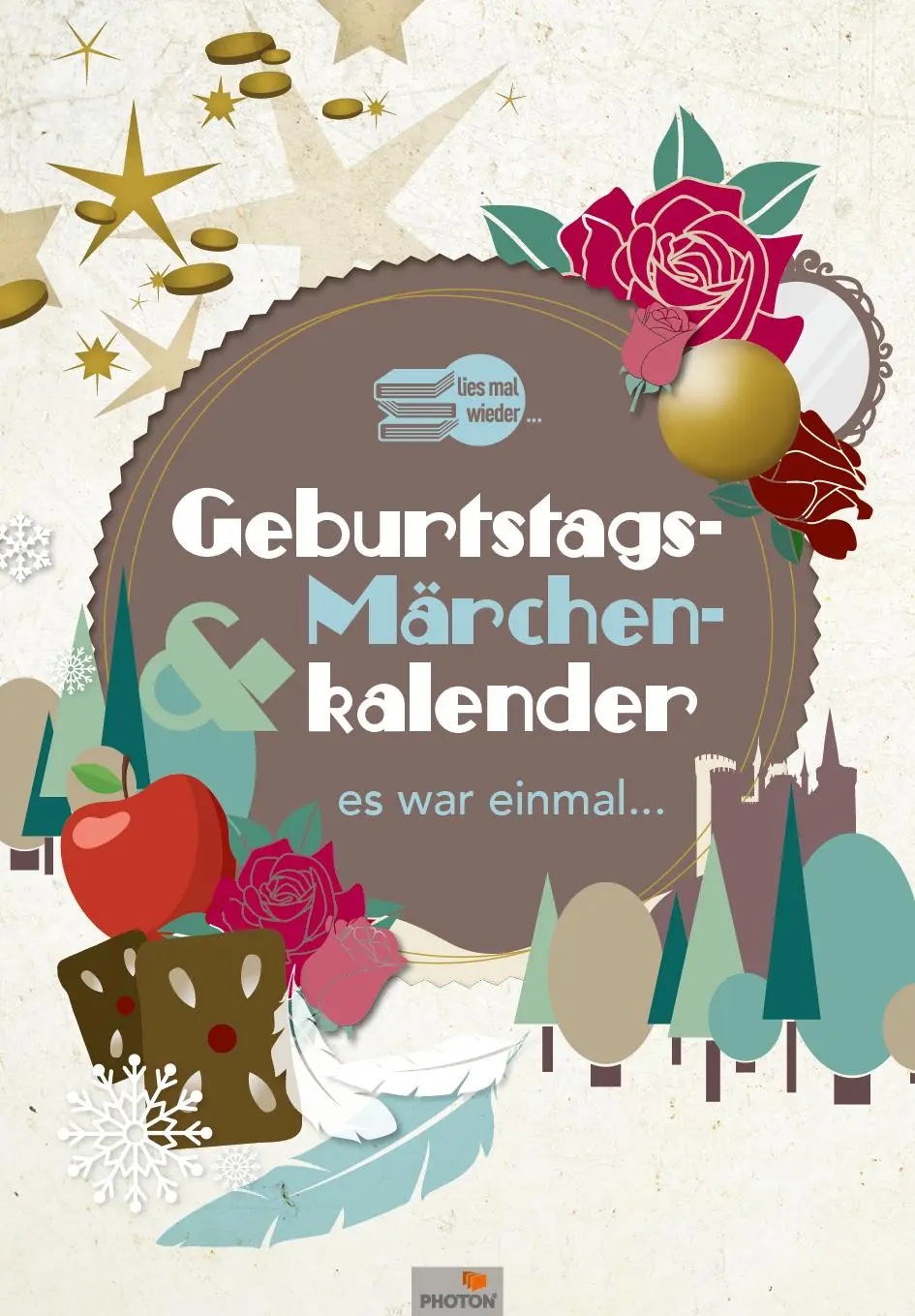 GEBURTSTAGS- & MÄRCHENKALENDER "Es war einmal"