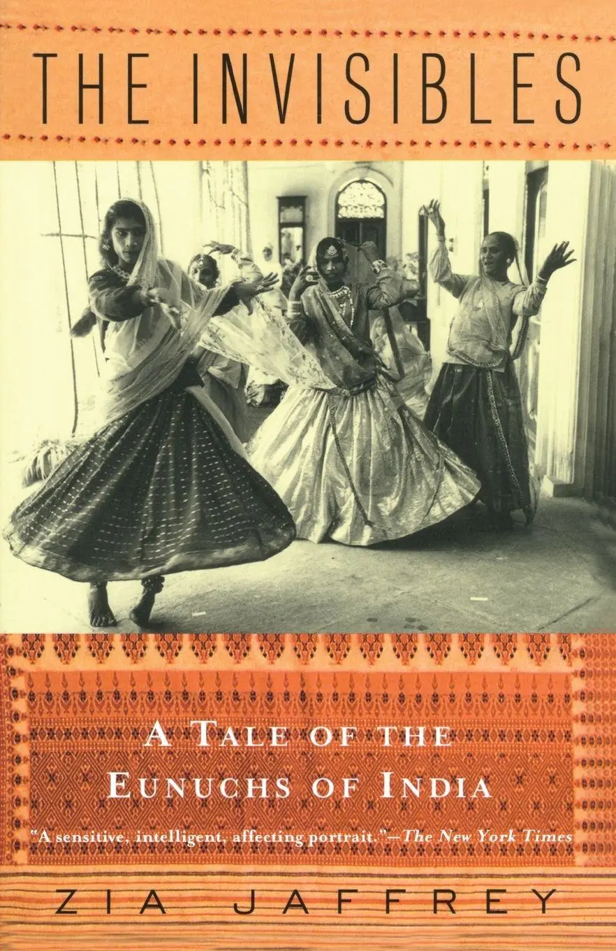 Cover: 9780679742289 | The Invisibles | A Tale of the Eunuchs of India | Zia Jaffrey | Buch
