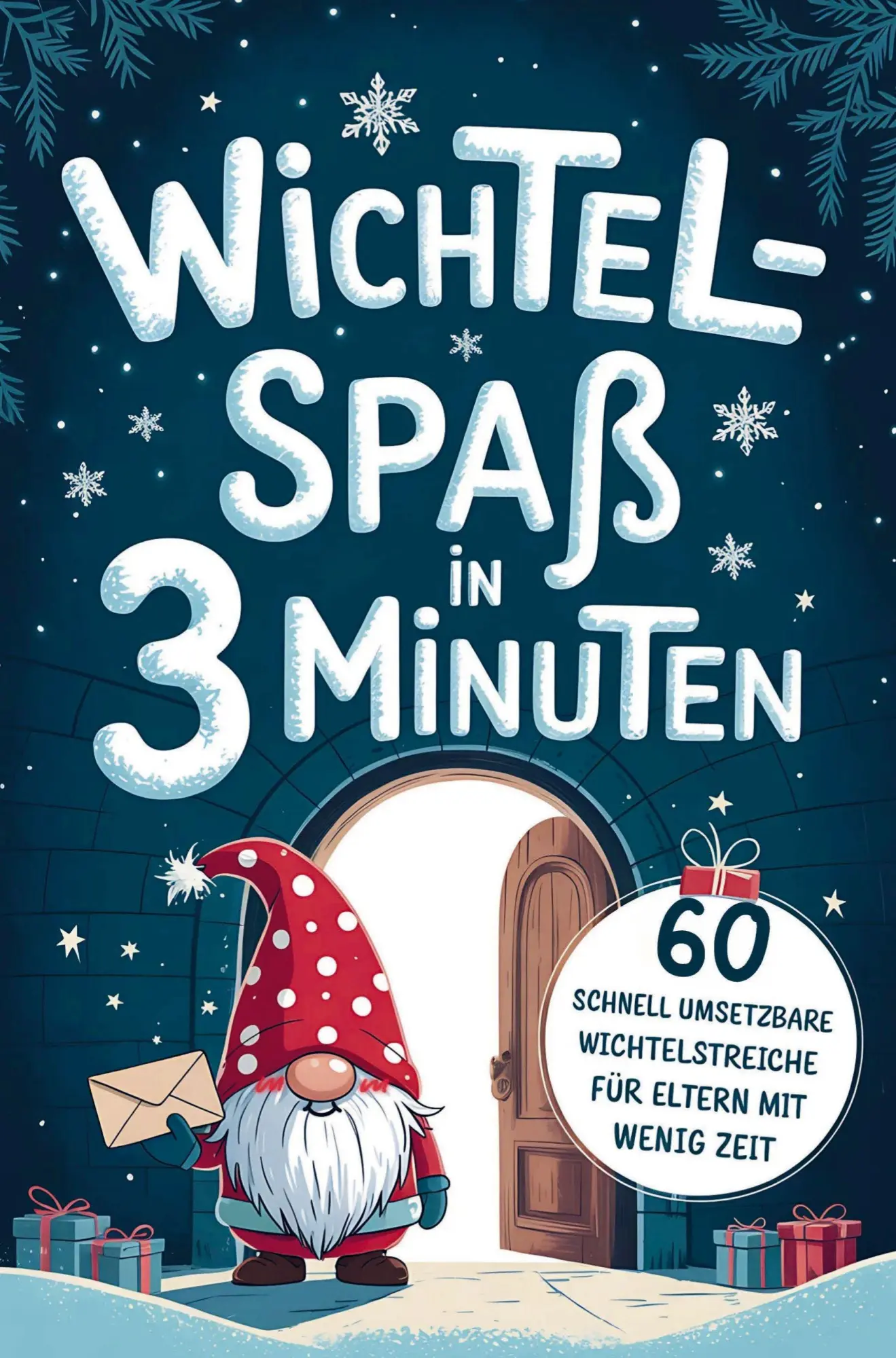 Cover: 9789403832289 | Wichtelspaß in drei Minuten - Blitzschnell umgesetzt für Eltern mit...