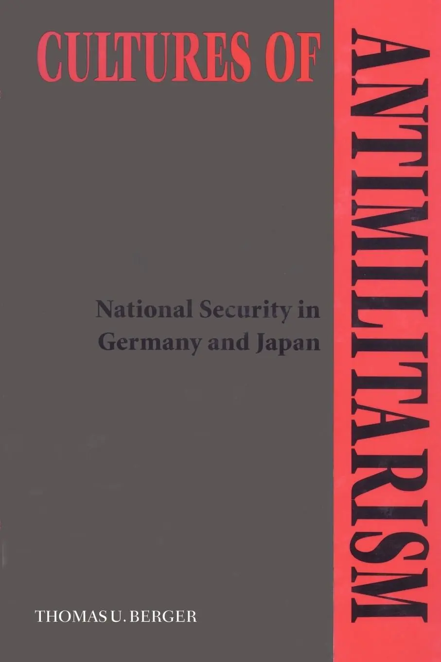 Cover: 9780801872389 | Cultures of Antimilitarism | National Security in Germany and Japan