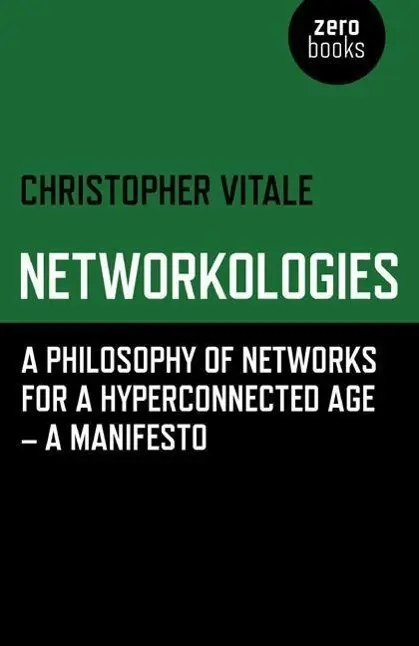 Cover: 9781780992389 | Networkologies | Christopher Vitale | Taschenbuch | Englisch | 2014