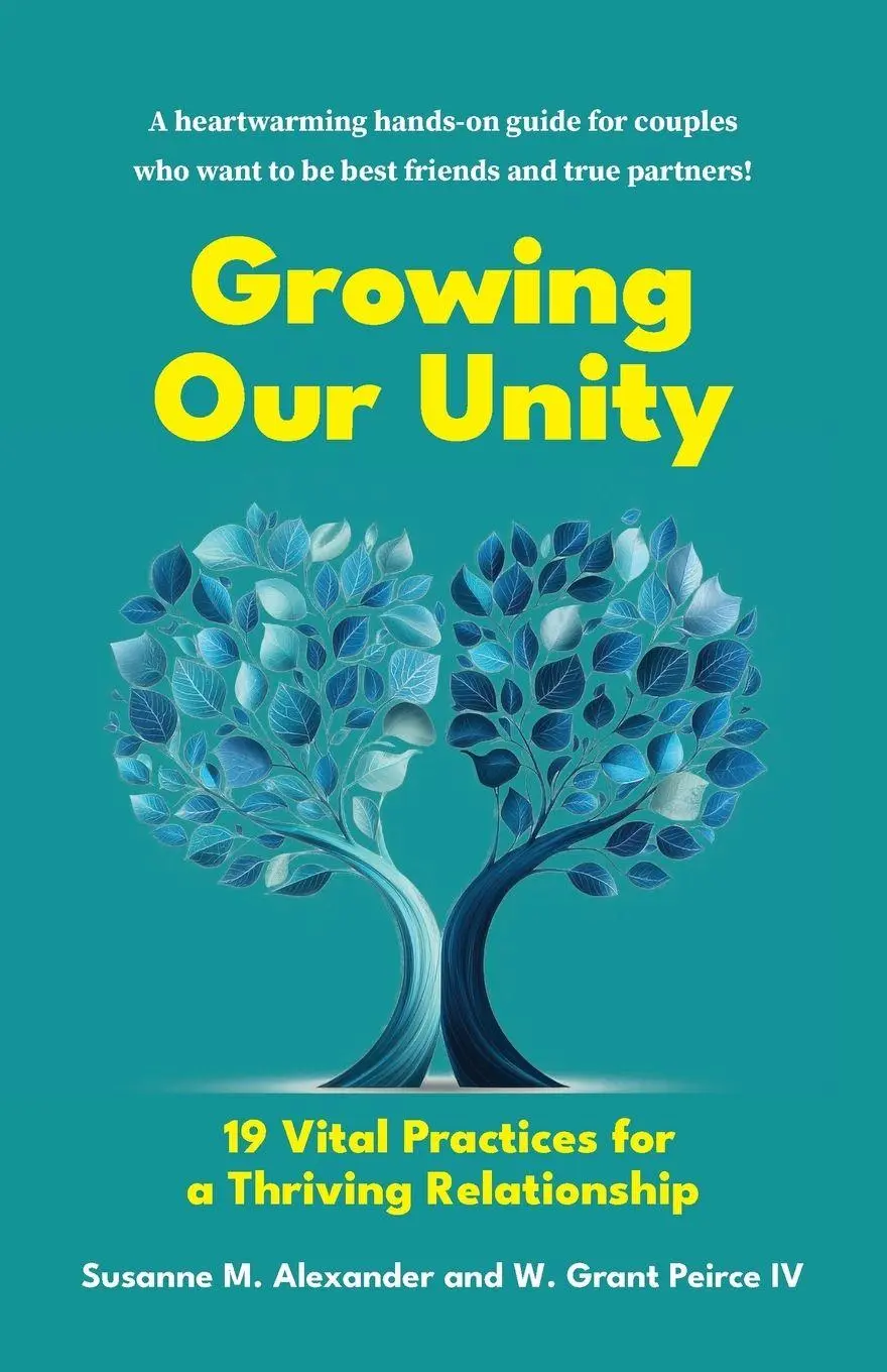 Cover: 9781940062389 | Growing Our Unity | 19 Vital Practices for a Thriving Relationship