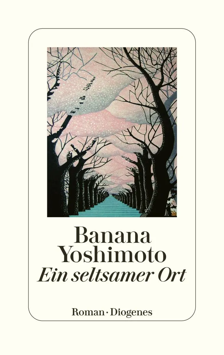 Cover: 9783257072389 | Ein seltsamer Ort | Banana Yoshimoto | Buch | 308 S. | Deutsch | 2023