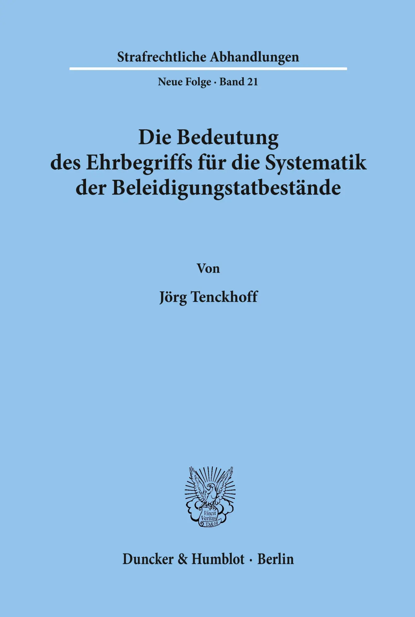 Cover: 9783428032389 | Die Bedeutung des Ehrbegriffs für die Systematik der...