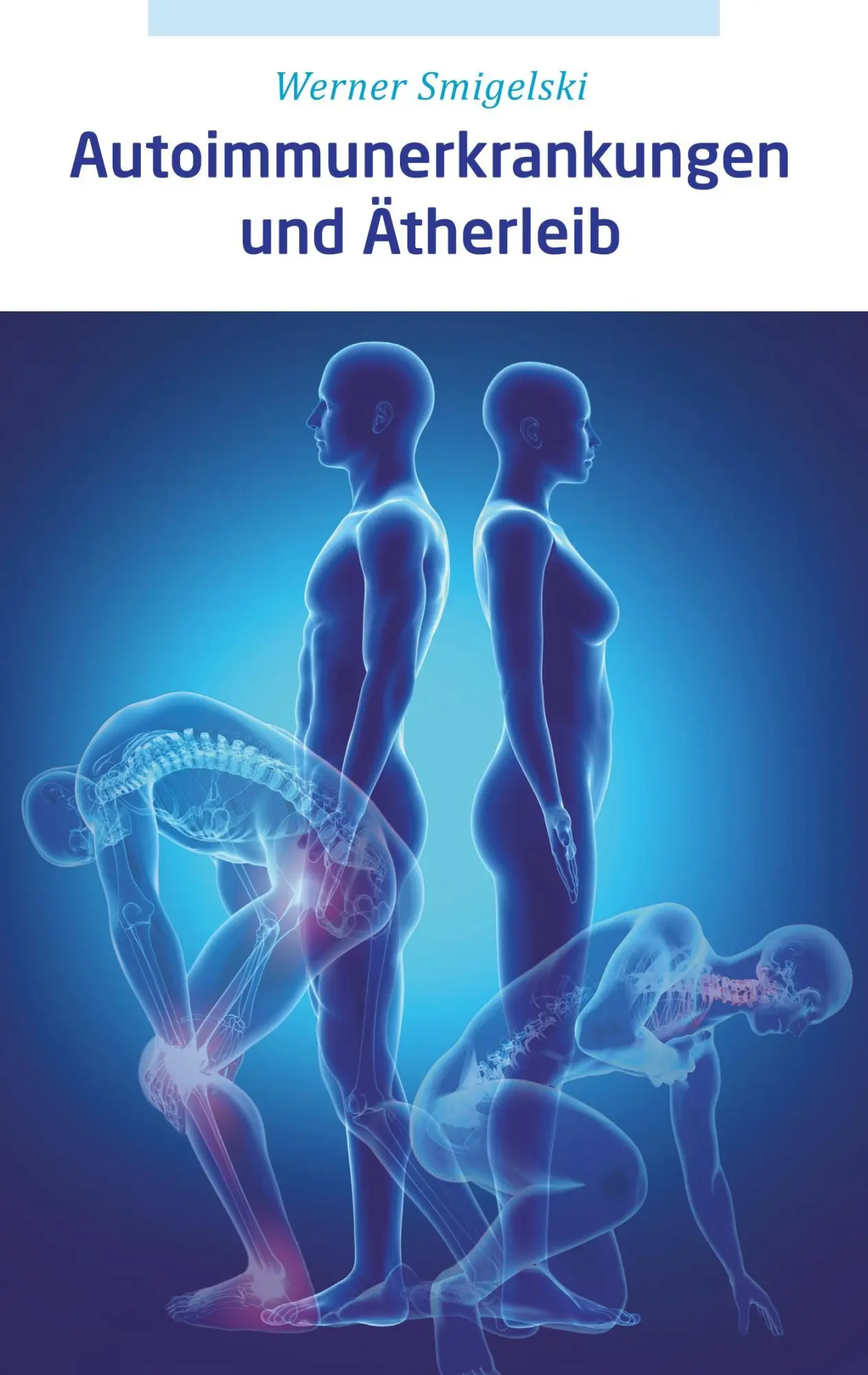 Cover: 9783746062389 | Autoimmunerkrankungen und Ätherleib | Werner Smigelski | Taschenbuch