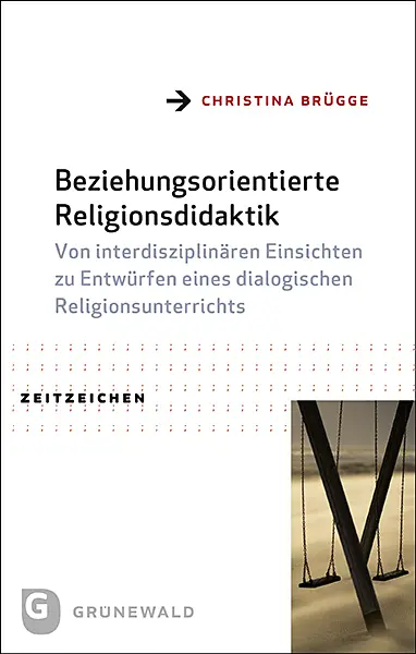 Cover: 9783786732389 | Beziehungsorientierte Religionsdidaktik | Christina Brügge | Buch