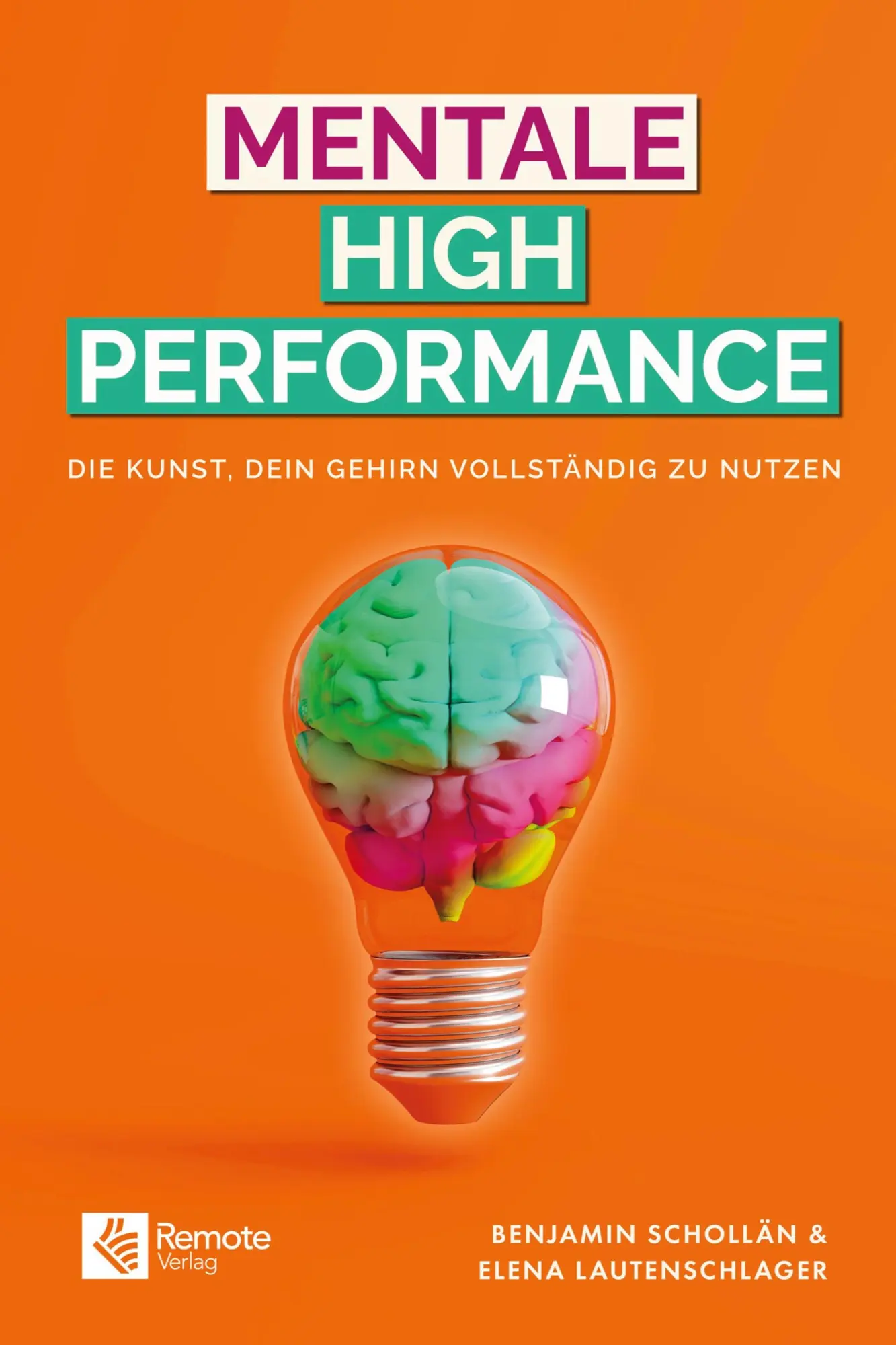 Cover: 9783948642389 | Mentale High Performance | Benjamin Schollän (u. a.) | Taschenbuch