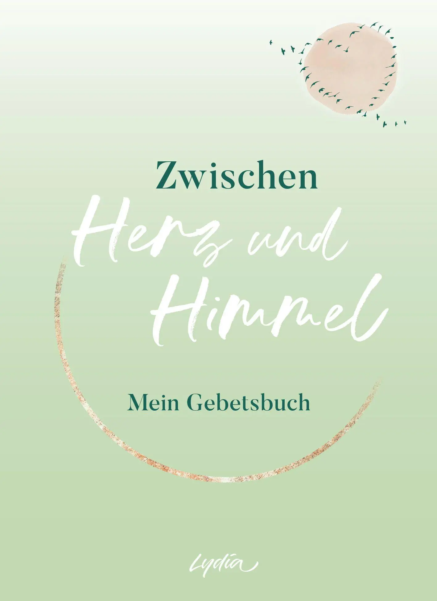 Cover: 9783986952389 | Zwischen Herz und Himmel | Mein Gebetsbuch | Nieswiodek-Martin (u. a.)