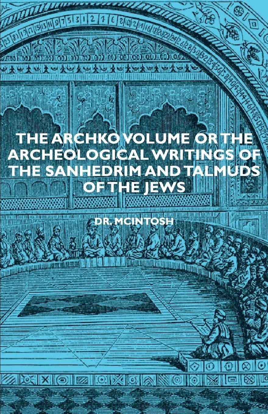 Cover: 9781406752489 | The Archko Volume or the Archeological Writings of the Sanhedrim...