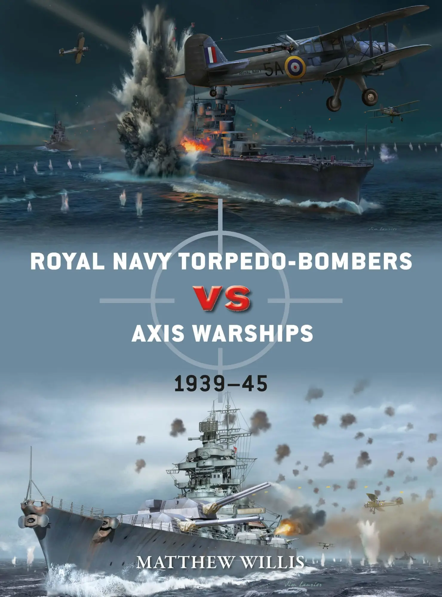 Cover: 9781472852489 | Royal Navy Torpedo-Bombers Vs Axis Warships | 1939-45 | Matthew Willis
