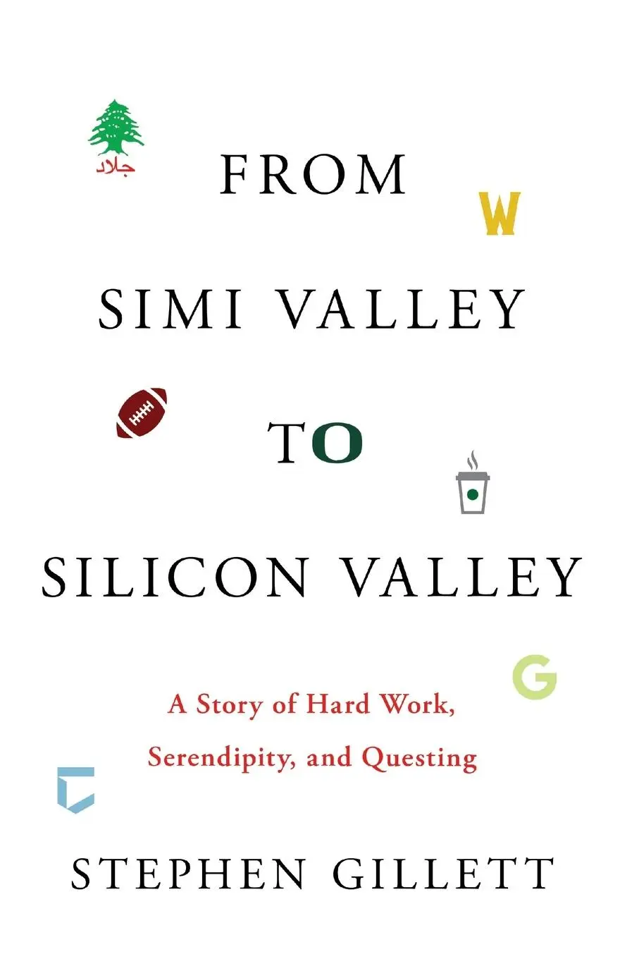 Cover: 9781544502489 | From Simi Valley to Silicon Valley | Stephen Gillett | Taschenbuch