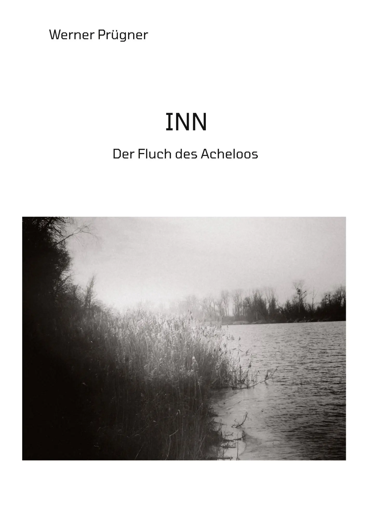 Cover: 9783384542489 | INN | Der Fluch des Acheloos | Werner Prügner | Taschenbuch | 420 S.