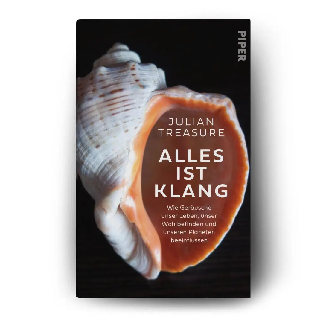 Bild: 9783492072489 | Alles ist Klang | Julian Treasure | Buch | 352 S. | Deutsch | 2025