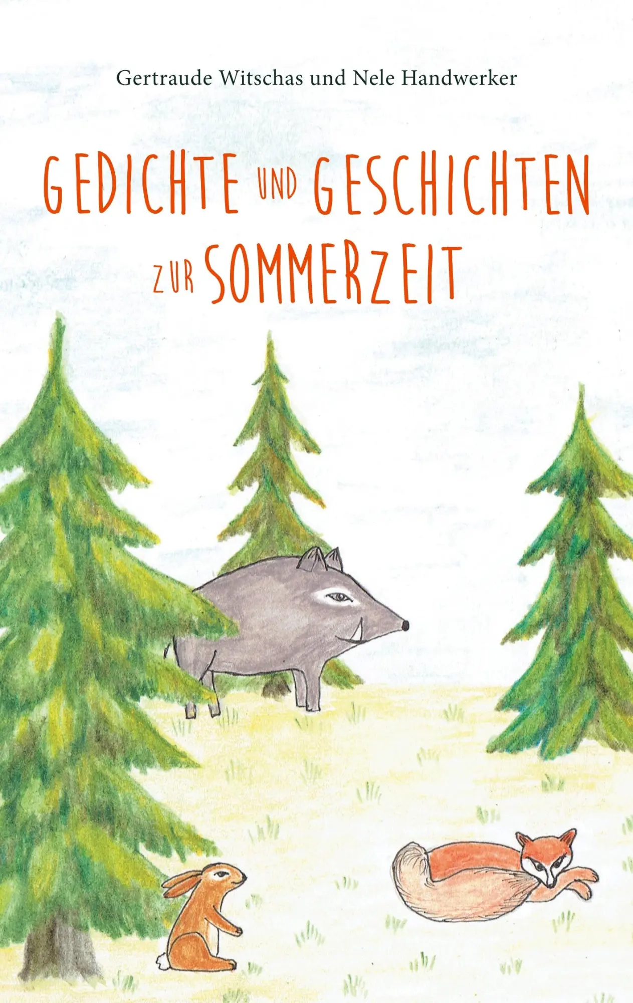 Cover: 9783752822489 | Gedichte und Geschichten zur Sommerzeit | Gertraude Witschas (u. a.)