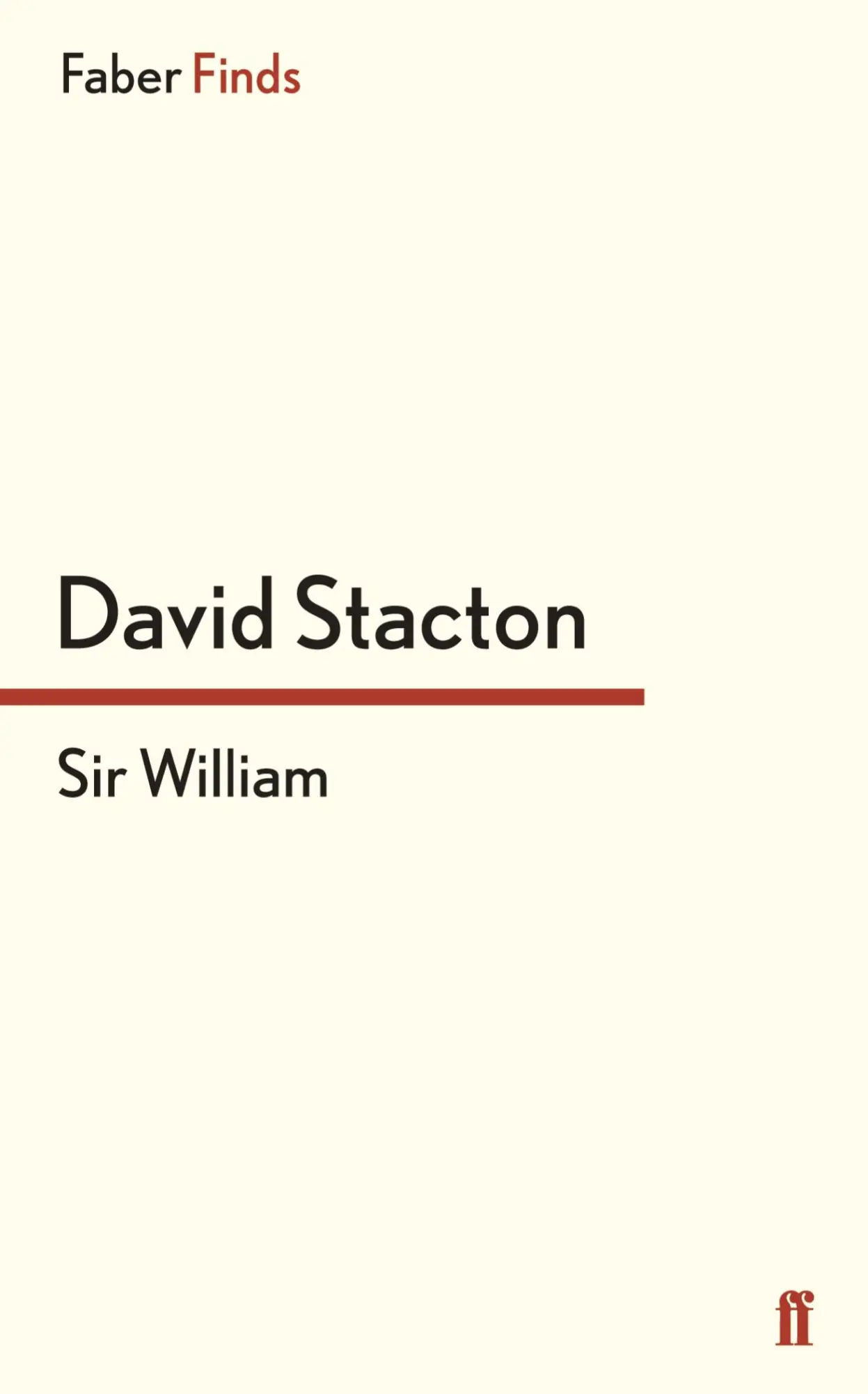 Cover: 9780571322589 | Sir William | David Stacton | Taschenbuch | 362 S. | Englisch | 2015