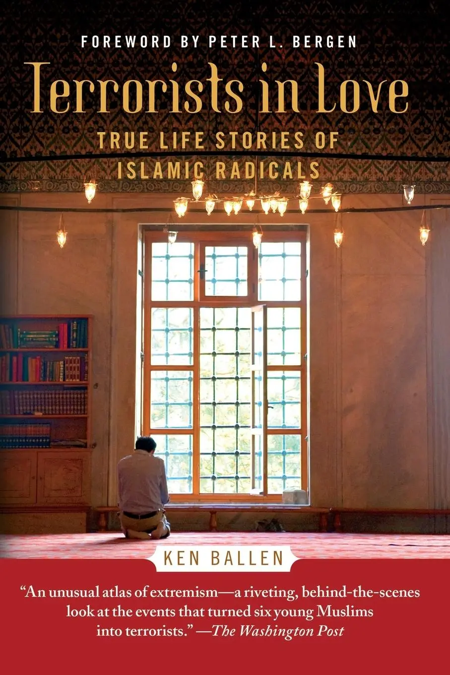 Cover: 9781451672589 | Terrorists in Love | True Life Stories of Islamic Radicals | Ballen