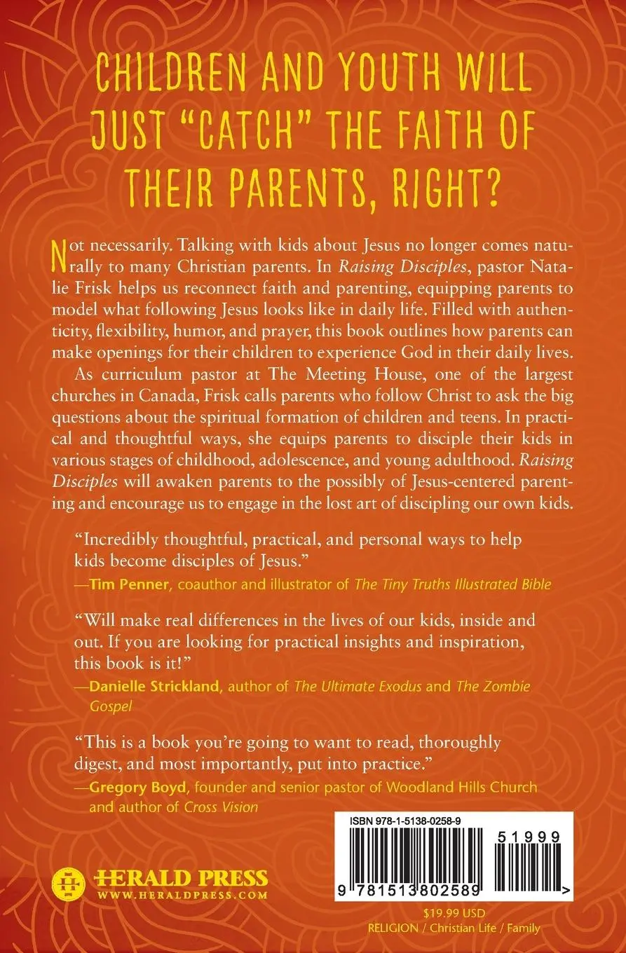 Rückseite: 9781513802589 | Raising Disciples | How to Make Faith Matter for Our Kids | Frisk