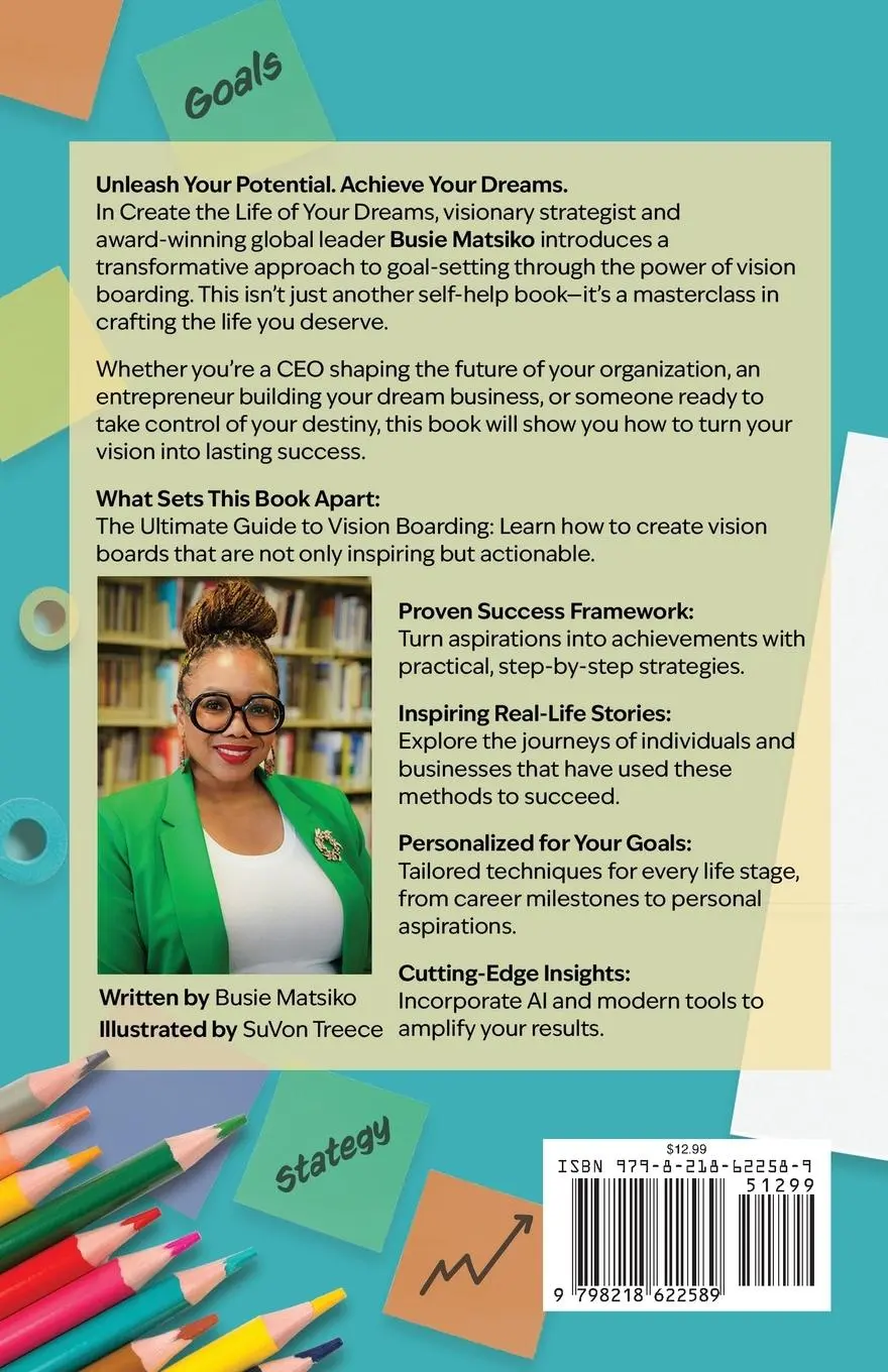 Rückseite: 9798218622589 | Create the Life of your Dreams | Busie Matsiko | Taschenbuch | 2025