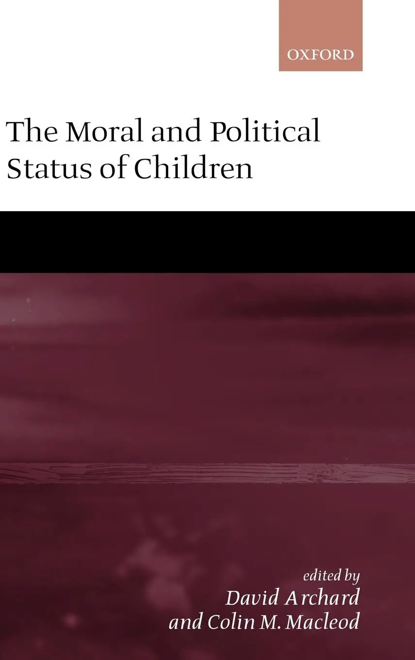 Cover: 9780199242689 | The Moral and Political Status of Children | Colin M MacLeod (u. a.)