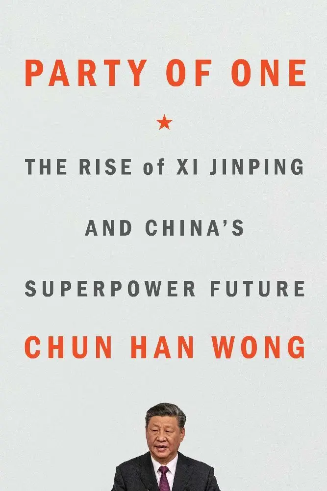 Cover: 9781668022689 | Party of One | The Rise of Xi Jinping and China's Superpower Future