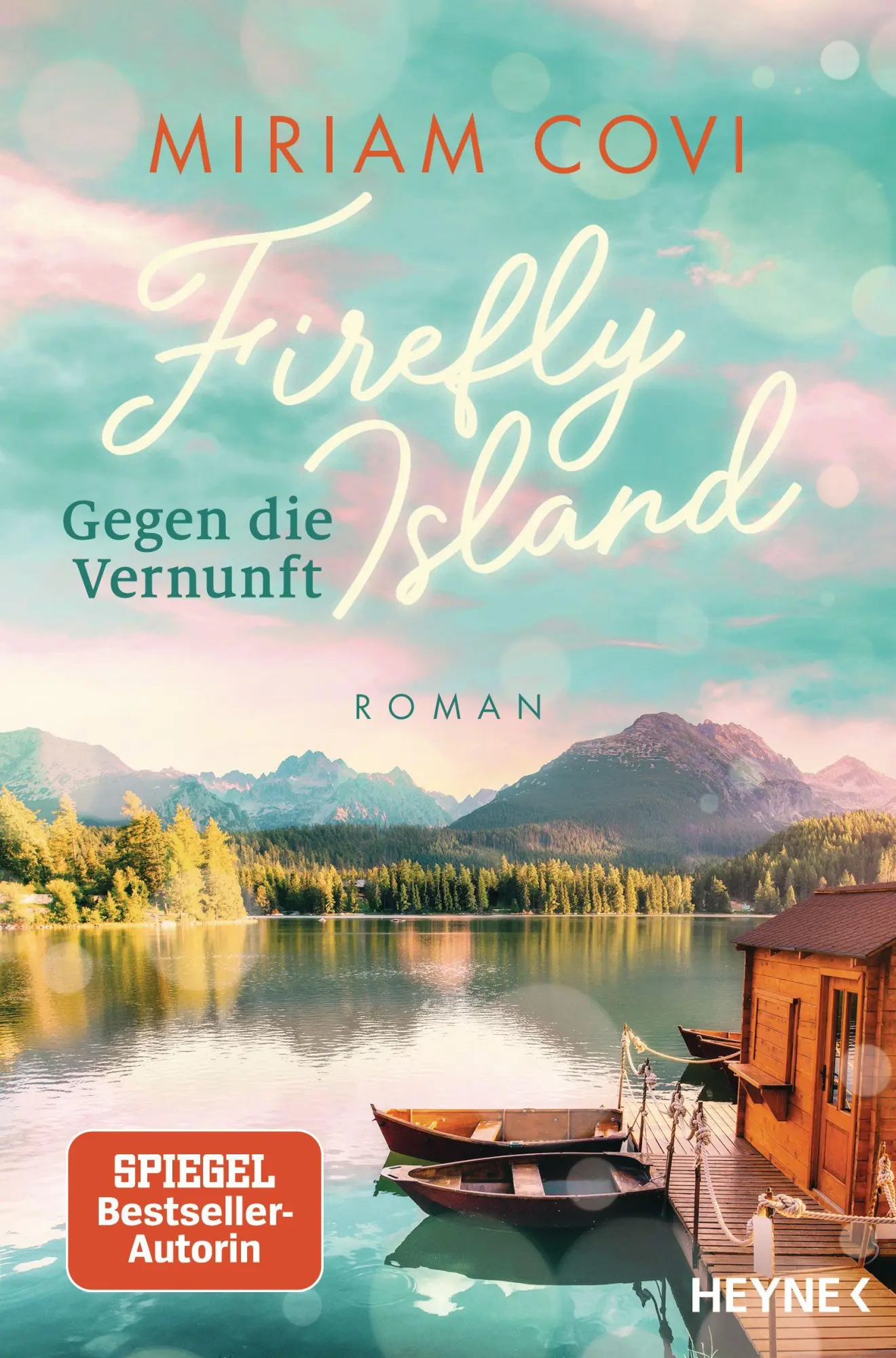 Cover: 9783453442689 | Firefly Island: Gegen die Vernunft | Miriam Covi | Taschenbuch | 2026