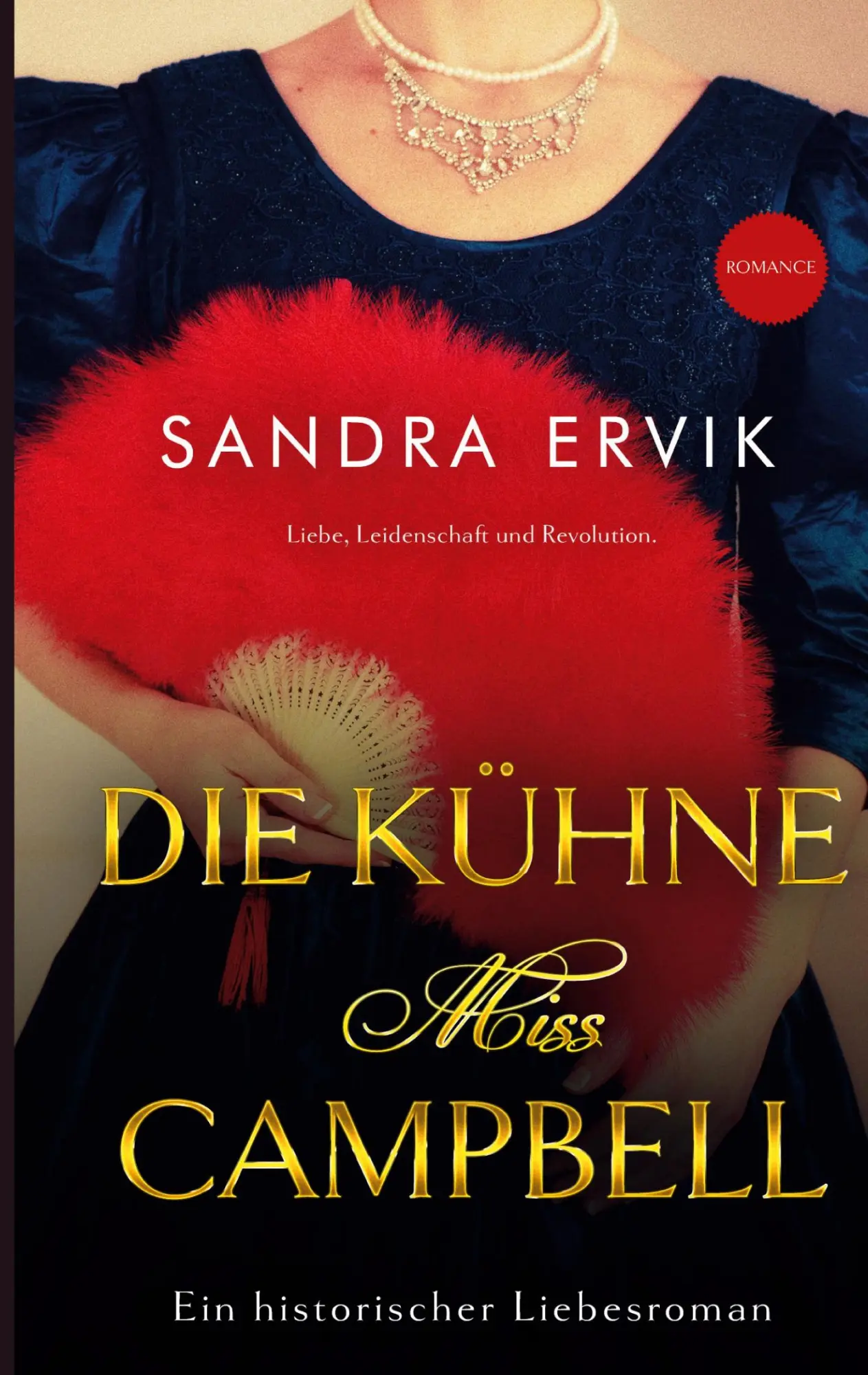 Cover: 9783769352689 | Die kühne Miss Campbell | Ein historischer Liebesroman | Sandra Ervik
