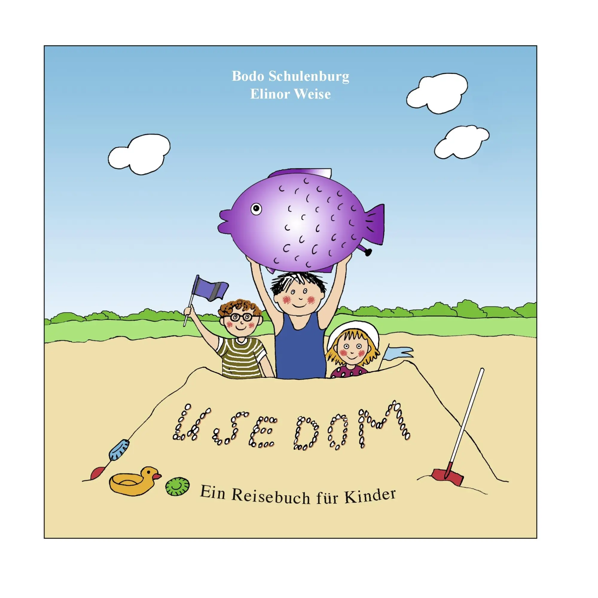 Cover: 9783844802689 | Usedom | Ein Reisebuch für Kinder | Bodo Schulenburg (u. a.) | Buch