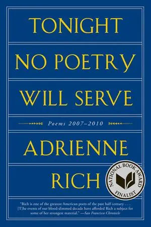 Cover: 9780393342789 | Tonight No Poetry Will Serve | Poems 2007-2010 | Adrienne Rich | Buch