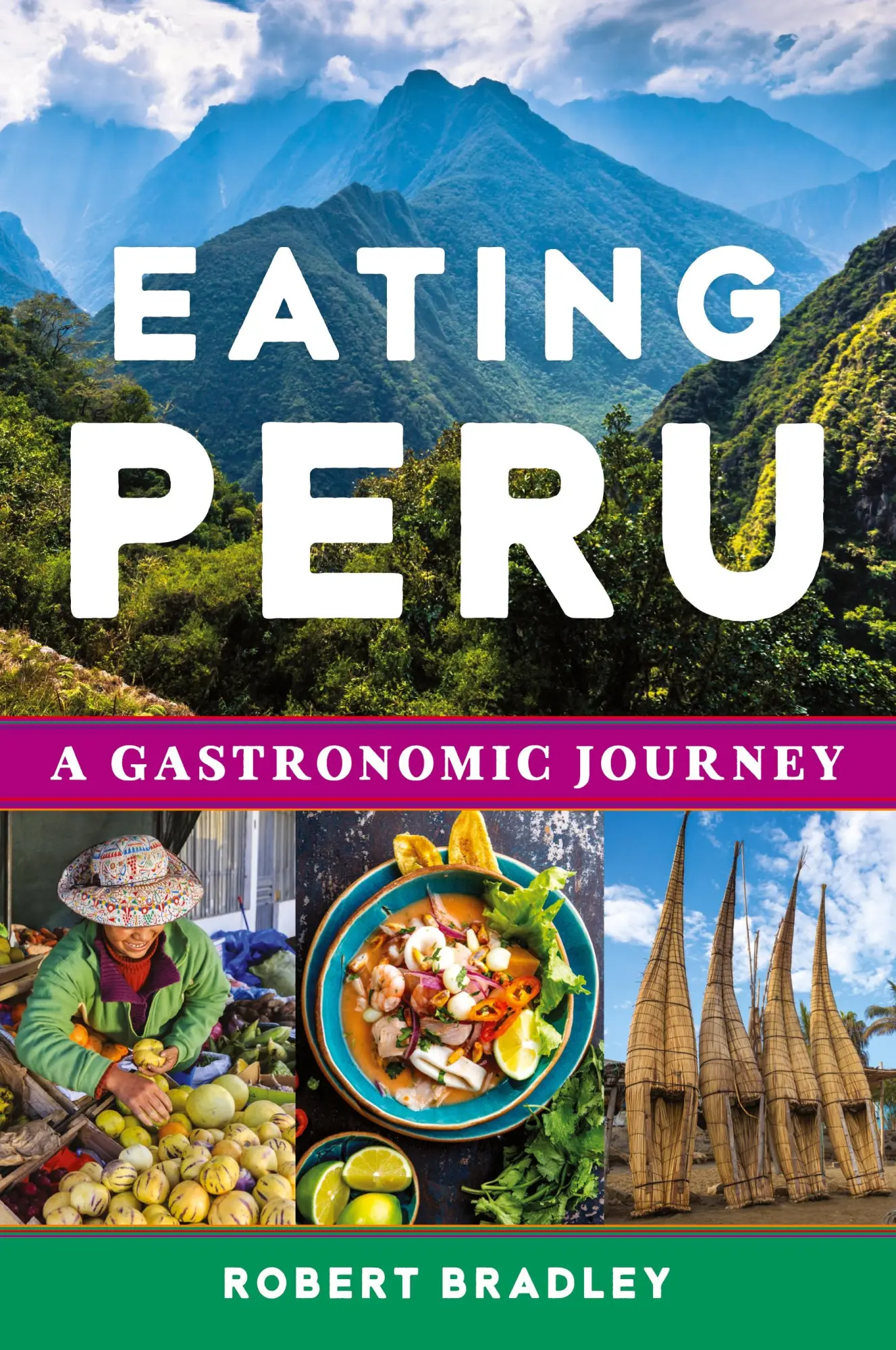 Cover: 9780806192789 | Eating Peru | A Gastronomic Journey | Robert Bradley | Taschenbuch
