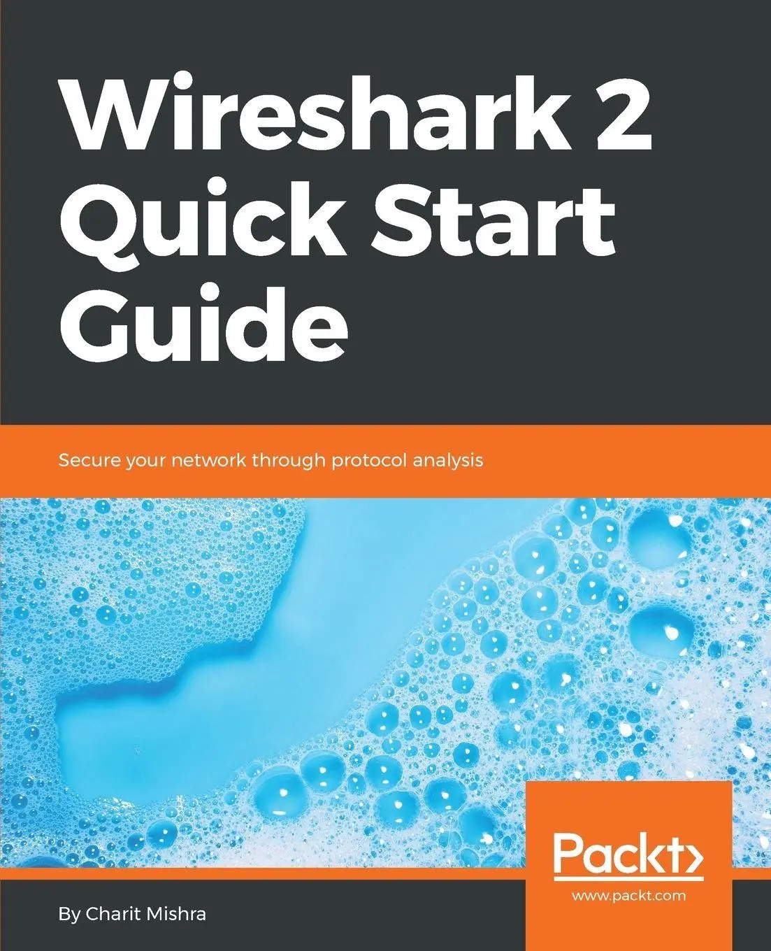 Cover: 9781789342789 | Wireshark 2 Quick Start Guide | Charit Mishra | Taschenbuch | Englisch