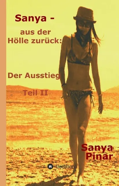 Cover: 9783732302789 | Sanya - aus der Hölle zurück | Der Ausstieg Teil II | Sanya Pinar