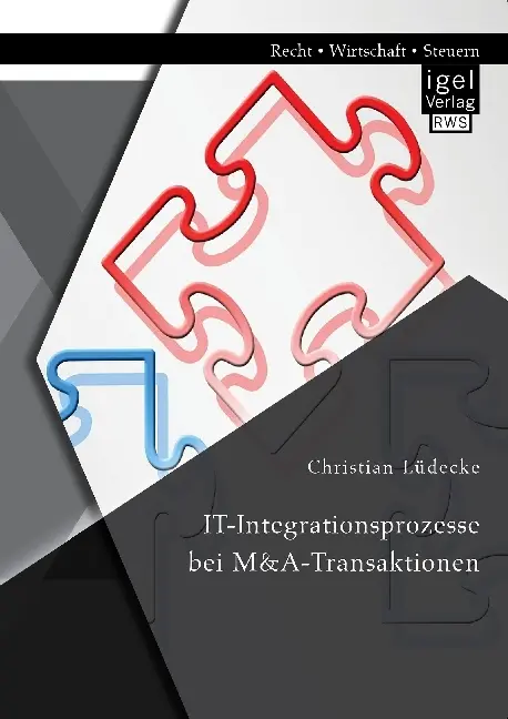 Cover: 9783954852789 | IT-Integrationsprozesse bei M&amp;A-Transaktionen | Christian Lüdecke