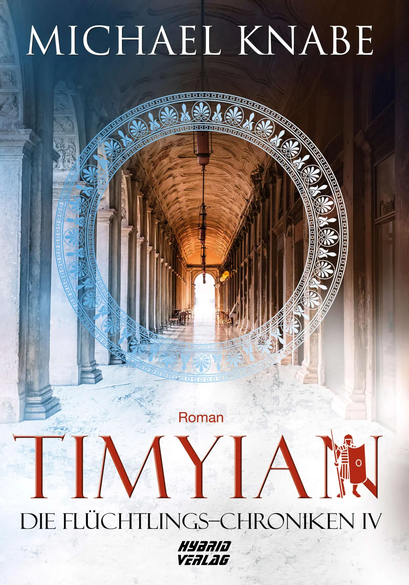 Cover: 9783967412789 | Timyian | Die Flüchtlings-Chroniken IV | Michael Knabe | Taschenbuch