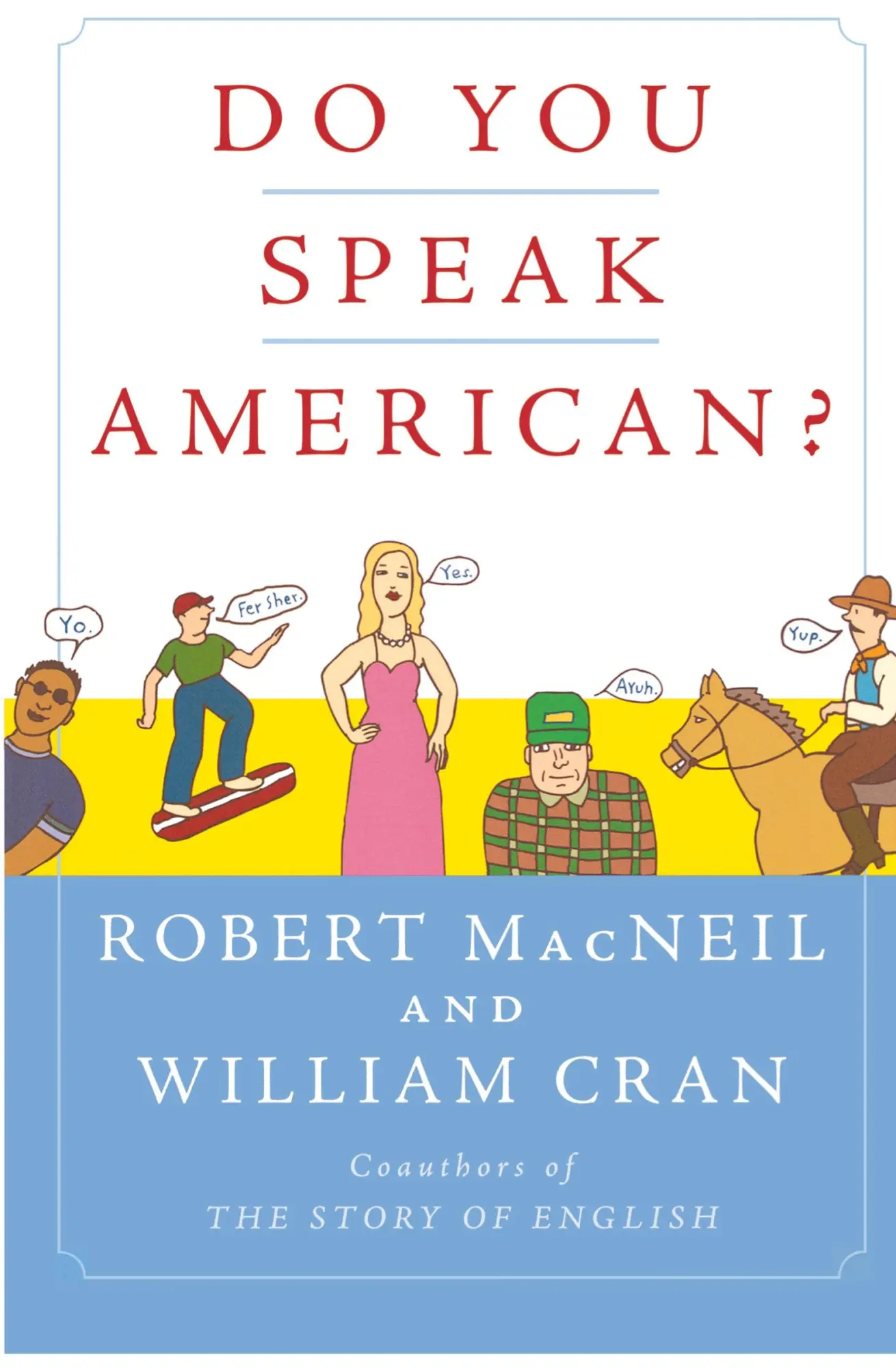 Cover: 9780156032889 | Do You Speak American? | Robert Macneil (u. a.) | Taschenbuch | 2005
