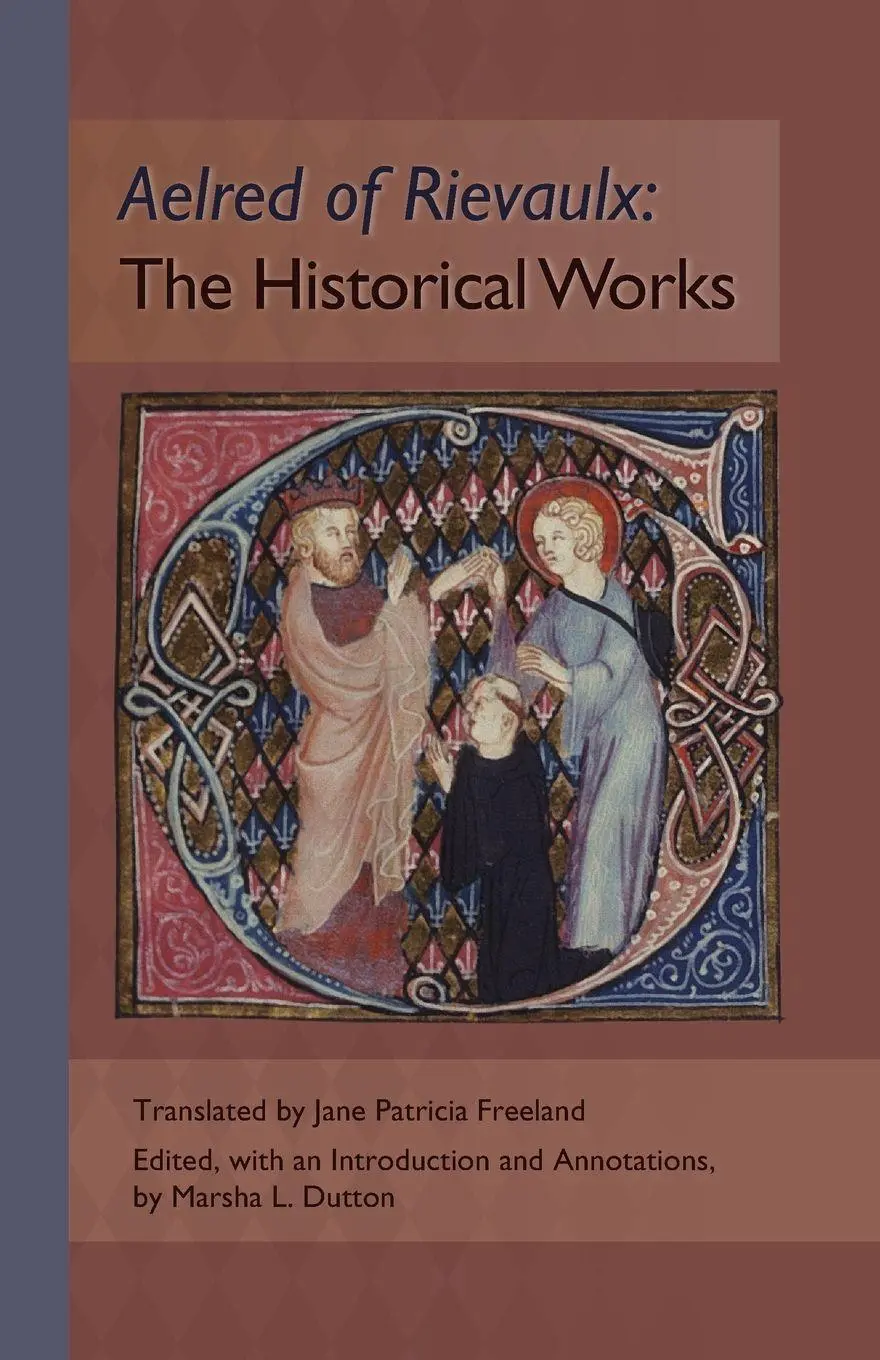 Cover: 9780879072889 | The Historical Works | Volume 56 | Aelred of Rievaulx | Taschenbuch