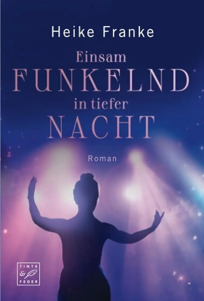 Cover: 9782496712889 | Einsam funkelnd in tiefer Nacht | Heike Franke | Taschenbuch | 398 S.