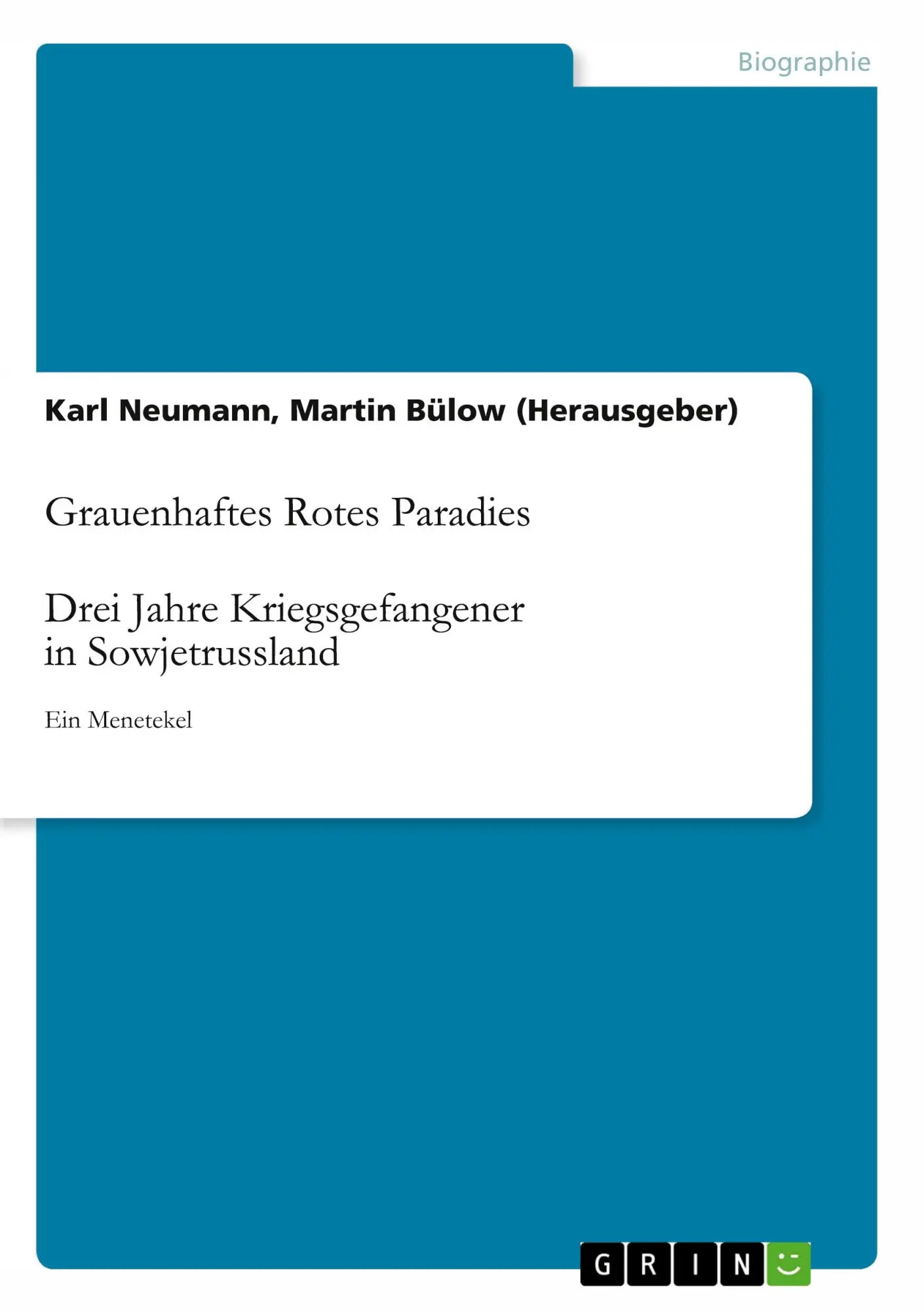 Cover: 9783346122889 | Grauenhaftes Rotes Paradies. Drei Jahre Kriegsgefangener in...