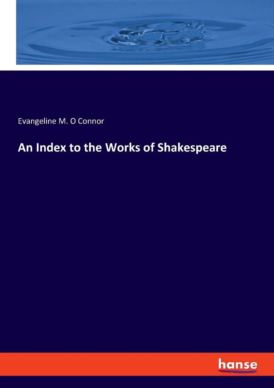 An Index to the Works of Shakespeare - Evangeline M O Connor Kartoniert (TB)