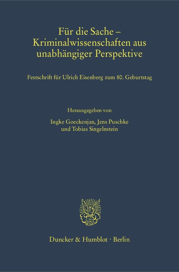 Cover: 9783428152889 | Für die Sache - Kriminalwissenschaften aus unabhängiger Perspektive.