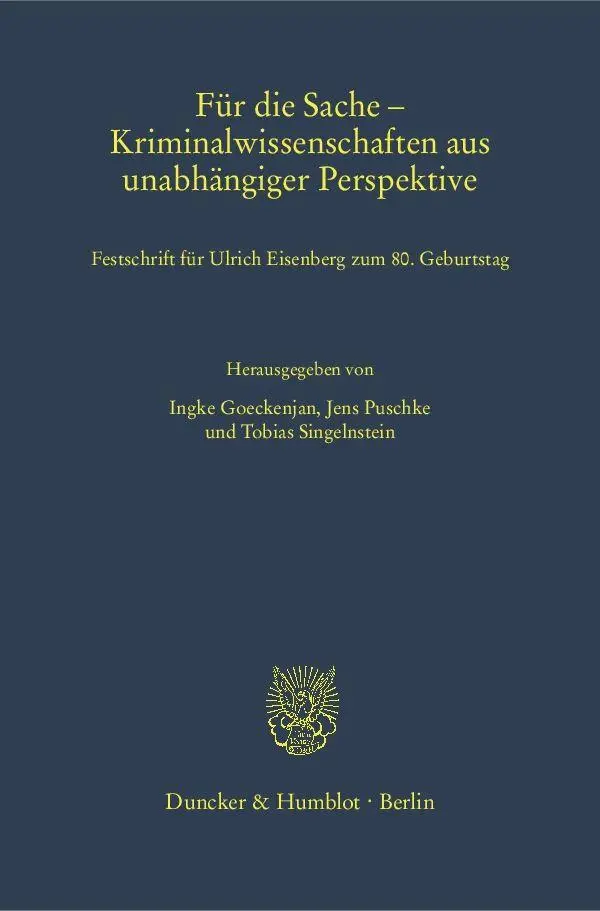 Cover: 9783428152889 | Für die Sache - Kriminalwissenschaften aus unabhängiger Perspektive.