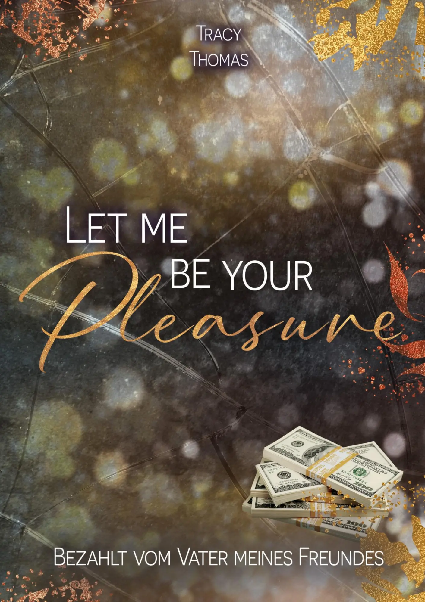 Cover: 9783695602889 | Let me be your pleasure | Bezahlt vom Vater meines Freundes | Thomas