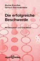 Cover: 9783816922889 | Die erfolgreiche Beschwerde | Markus/Oberniedermaier, Gerhard Korschen