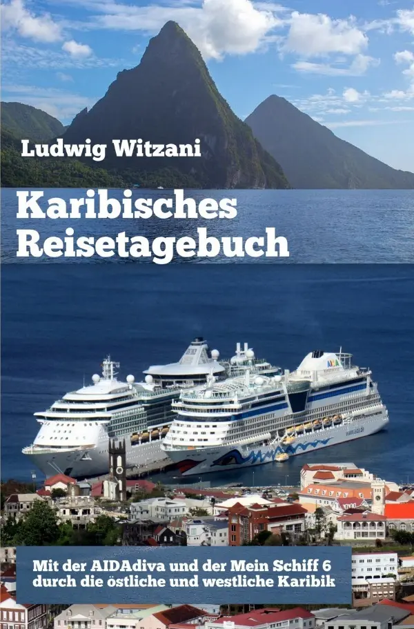 Cover: 9783819062889 | Karibisches Reisetagebuch | Ludwig Witzani | Taschenbuch | 268 S.