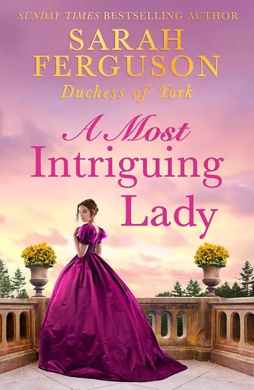 Cover: 9780008512989 | A Most Intriguing Lady | Sarah Ferguson | Taschenbuch | Englisch