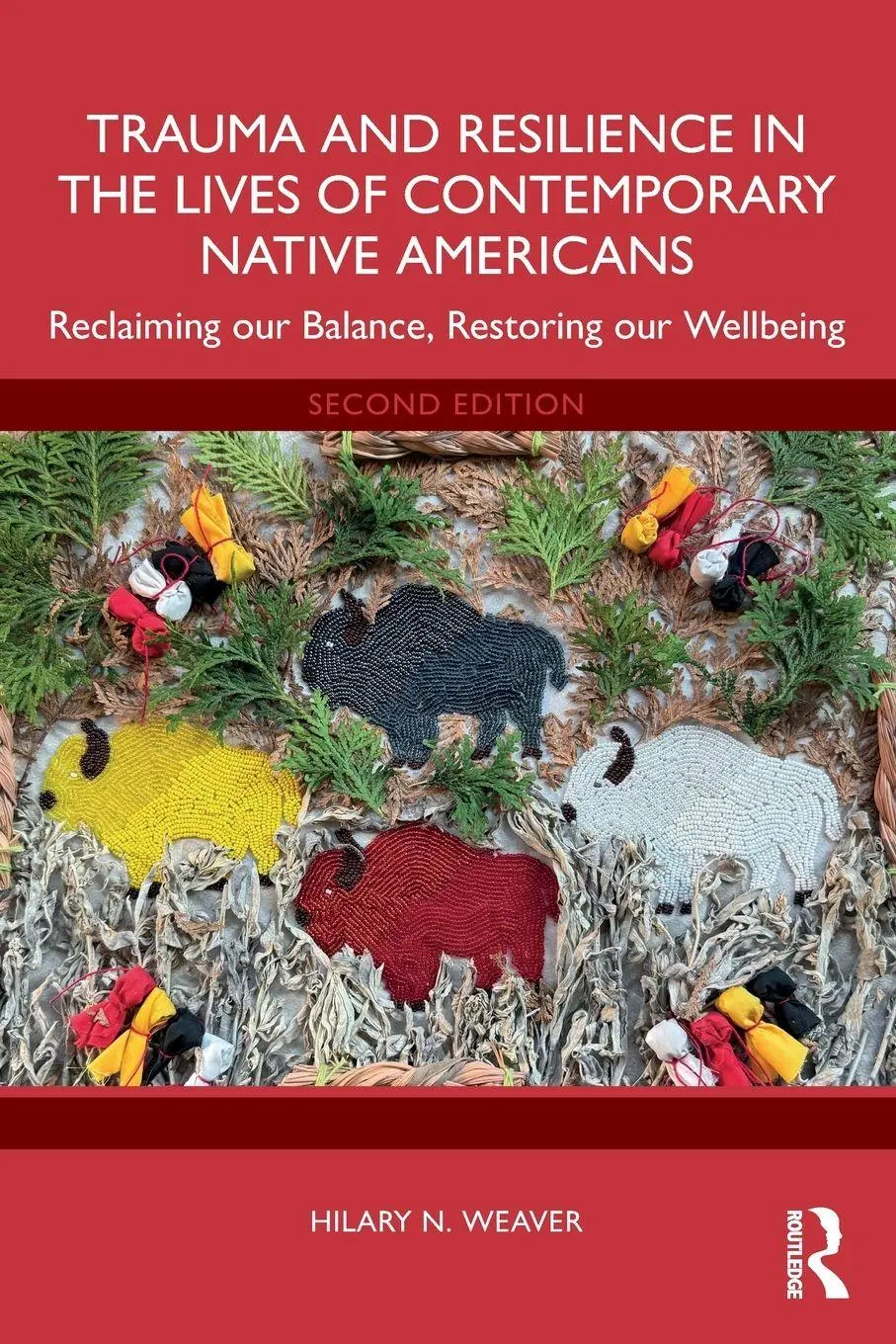 Cover: 9781032792989 | Trauma and Resilience in the Lives of Contemporary Native Americans