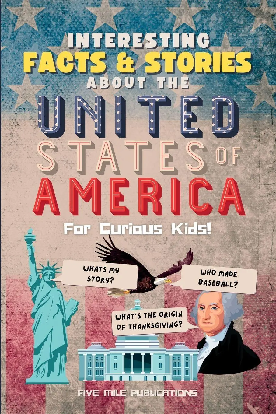 Cover: 9781916543089 | Interesting Facts &amp; Stories About The United States Of America For...